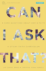 Can I Ask That?: 8 Hard Questions about God and Faith