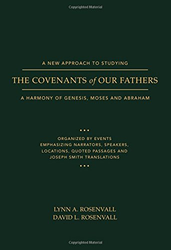 New Approach to Studying the Covenants of Our Fathers