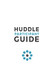 Huddle Participant Guide