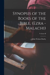 Synopsis of the Books of the Bible (Ezra - Malachi); Volume 2