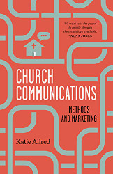 Church Communications: Methods and Marketing
