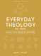 Everyday Theology - Teen Bible Study Book