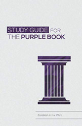 Study Guide for the Purple Book: Establish in the Word