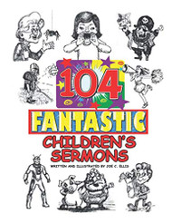 104 Fantastic Children's Sermons