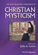 Wiley-Blackwell Companion to Christian Mysticism - Wiley Blackwell