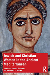 Jewish and Christian Women in the Ancient Mediterranean