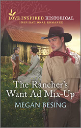 Rancher's Want Ad Mix-Up (Love Inspired Historical)