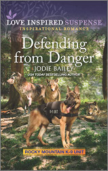 Defending from Danger (Rocky Mountain K-9 Unit 5)