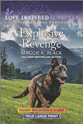 Explosive Revenge (Rocky Mountain K-9 Unit 7)