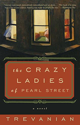 Crazyladies of Pearl Street: A Novel