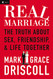Real Marriage: The Truth About Sex Friendship & Life Together