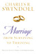Marriage: From Surviving to Thriving: Practical Advice on Making Your