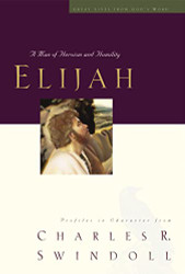 Elijah: A Man of Heroism and Humility