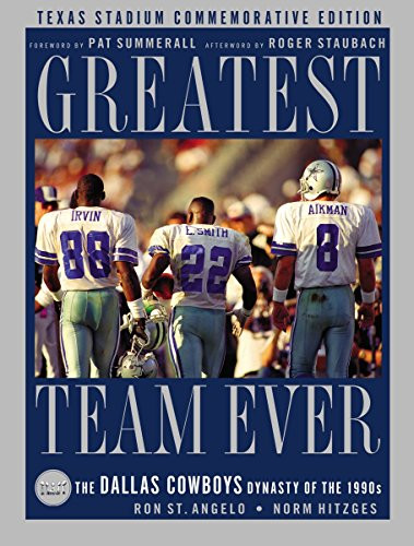 Greatest Team Ever: The Dallas Cowboys Dynasty of the 1990s: Texas