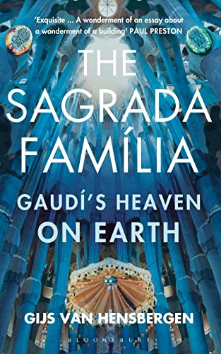 Sagrada Familia: Gaudi's Heaven on Earth