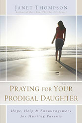 Praying for Your Prodigal Daughter