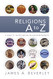 Religions A to Z: A Guide to the 100 Most Influential Religious