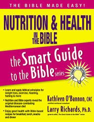 Nutrition and Health in the Bible