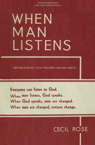 WHEN MAN LISTENS: Everyone can listen to God