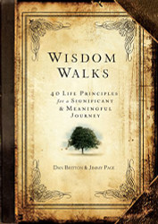 Wisdom Walks: 40 Life Principles for a Significant and Meaningful