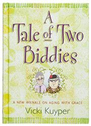 Tale of Two Biddies: A New Wrinkle on Aging with Grace