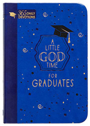 Little God Time for Graduates: 365 Daily Devotions
