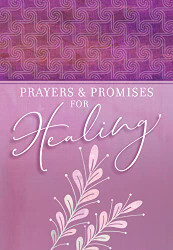 Prayers and Promises for Healing