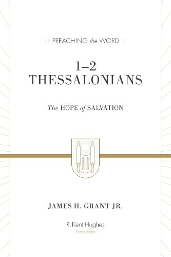 1-2 Thessalonians: The Hope of Salvation (Redesign)