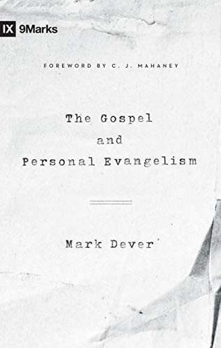 Gospel and Personal Evangelism (Redesign) (9Marks)