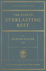 Saints' Everlasting Rest: Updated and Abridged