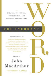 Inerrant Word: Biblical Historical Theological and Pastoral