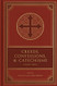 Creeds Confessions and Catechisms: A Reader's Edition