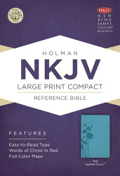 NKJV Large Print Compact Reference Bible Teal LeatherTouch
