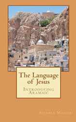 Language of Jesus: Introducing Aramaic