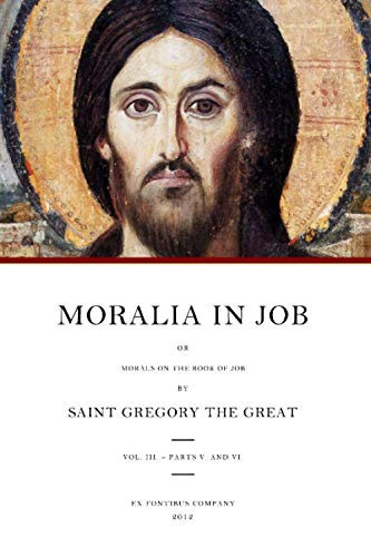 Moralia in Job: or Morals on the Book of Job volume 3
