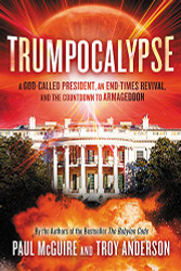 Trumpocalypse: The End-Times President a Battle Against the Globalist