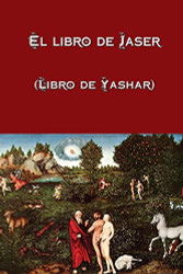 El libro de Jaser (Libro de Yashar) (Spanish Edition)
