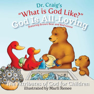 God Is All-Loving (What Is God Like?)
