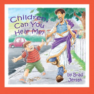 Children Can You Hear Me?: How to hear and see God