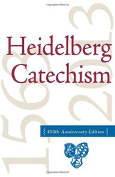 Heidelberg Catechism 450th Anniversary Edition