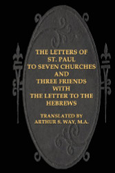 Letters of St. Paul to Seven Churches and Three Friends