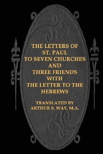 Letters of St. Paul to Seven Churches and Three Friends