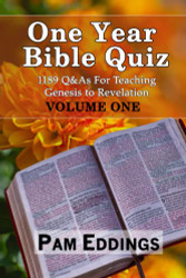 One-Year Bible Quiz: 1189 Q&As for Teaching Genesis to Revelation