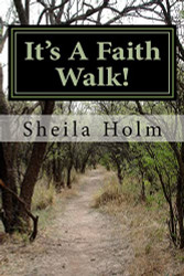 It's A Faith Walk
