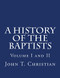 History of the Baptists Volume 1 and 2