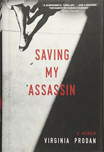 Saving My Assassin: A Memoir