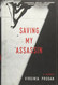 Saving My Assassin: A Memoir