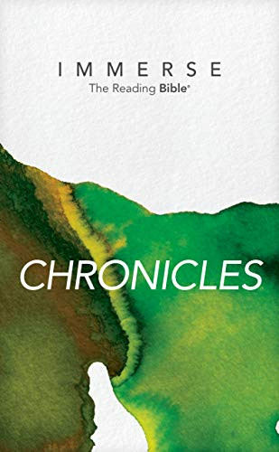 NLT Immerse: The Reading Bible: Chronicles Read 1 & 2 Chronicles