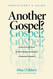 Another Gospel? Participant's Guide
