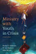 Ministry with Youth in Crisis